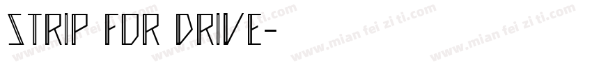 STRIP for DRIVE字体转换
